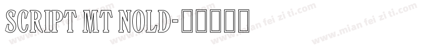 Script MT nold字体转换